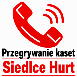 Przegrywanie kaset hurt ul. Młynarska 22, 08-110 Siedlce GPS: 52.1706, 22.2837