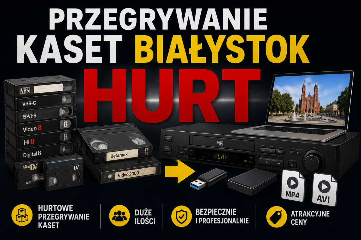Przegrywanie Kaset Białystok HURT