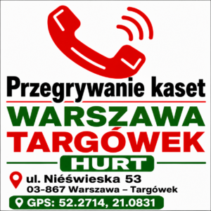 Przegrywanie kaset hurt ul. Nieświeska 53, 03-867 Warszawa – Targówek GPS: 52.2719, 21.0837