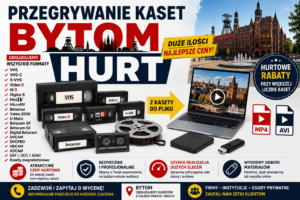 Przegrywanie Kaset Bytom HURT